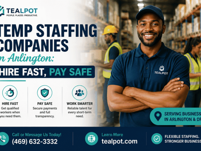 Temp Staffing Companies in Arlington: Hire Fast, Pay Safe