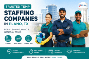 Trusted Temp Staffing Companies in Plano, TX for Cleaning, HVAC & General Tasks